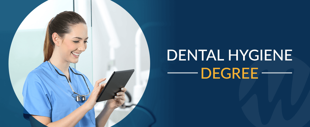 Dental Hygiene Degree 