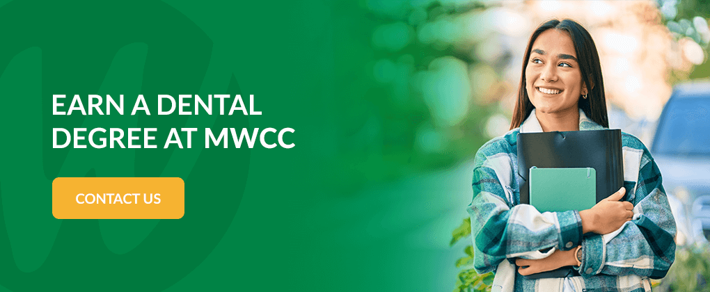 Earn a Dental Degree at MWCC