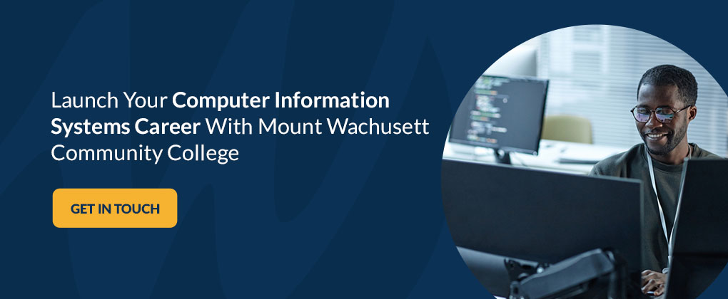 Launch Your Computer Information Systems Career With Mount Wachusett Community College