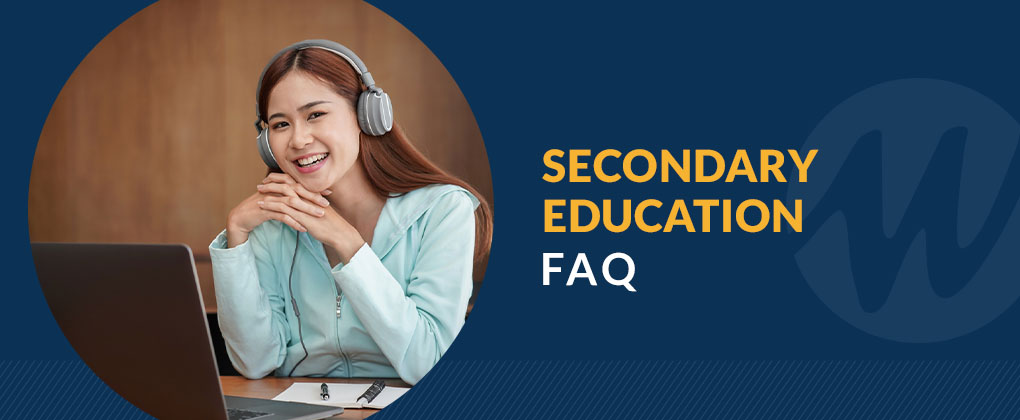 secondary education FAQ