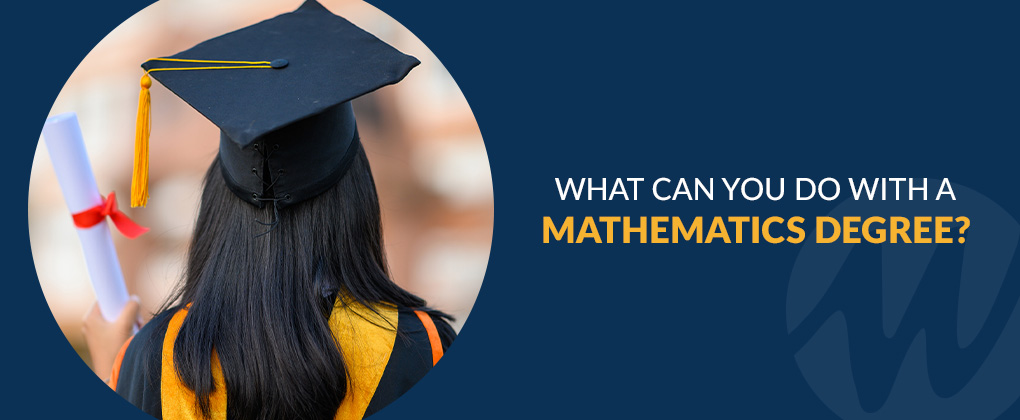 What Can You Do With a Mathematics Degree?