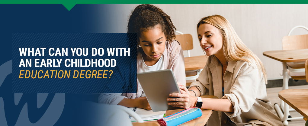 What Can You Do With an Early Childhood Education Degree?