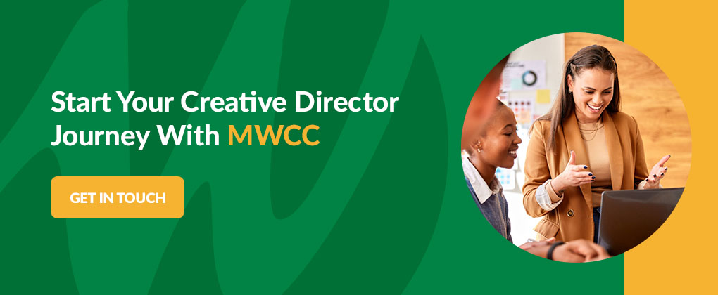 Start Your Creative Director Journey With MWCC