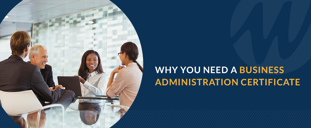 01-Why-You-Need-a-Business-Administration-Certificate